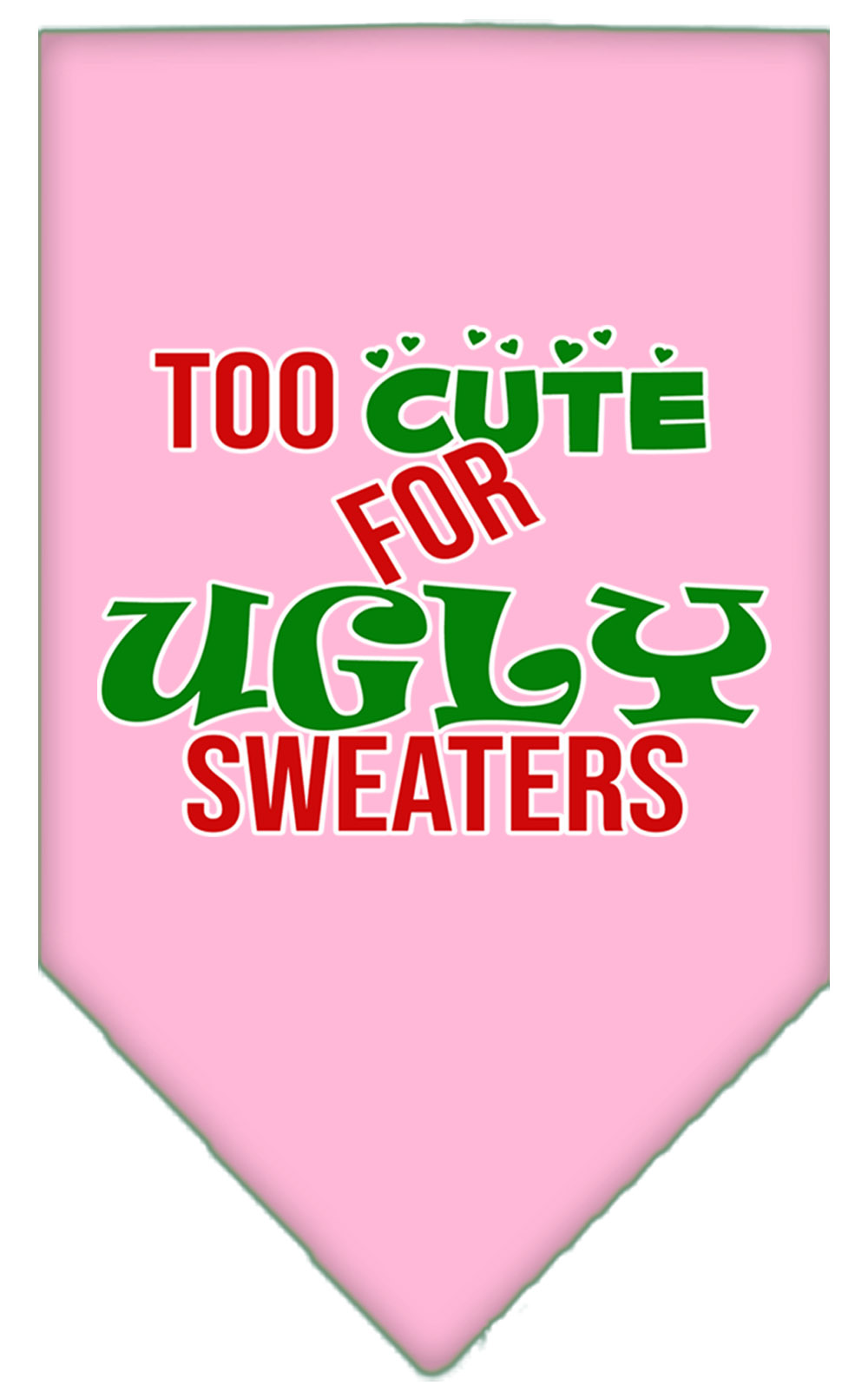 Too Cute for Ugly Sweaters Screen Print Bandana Light Pink Large
